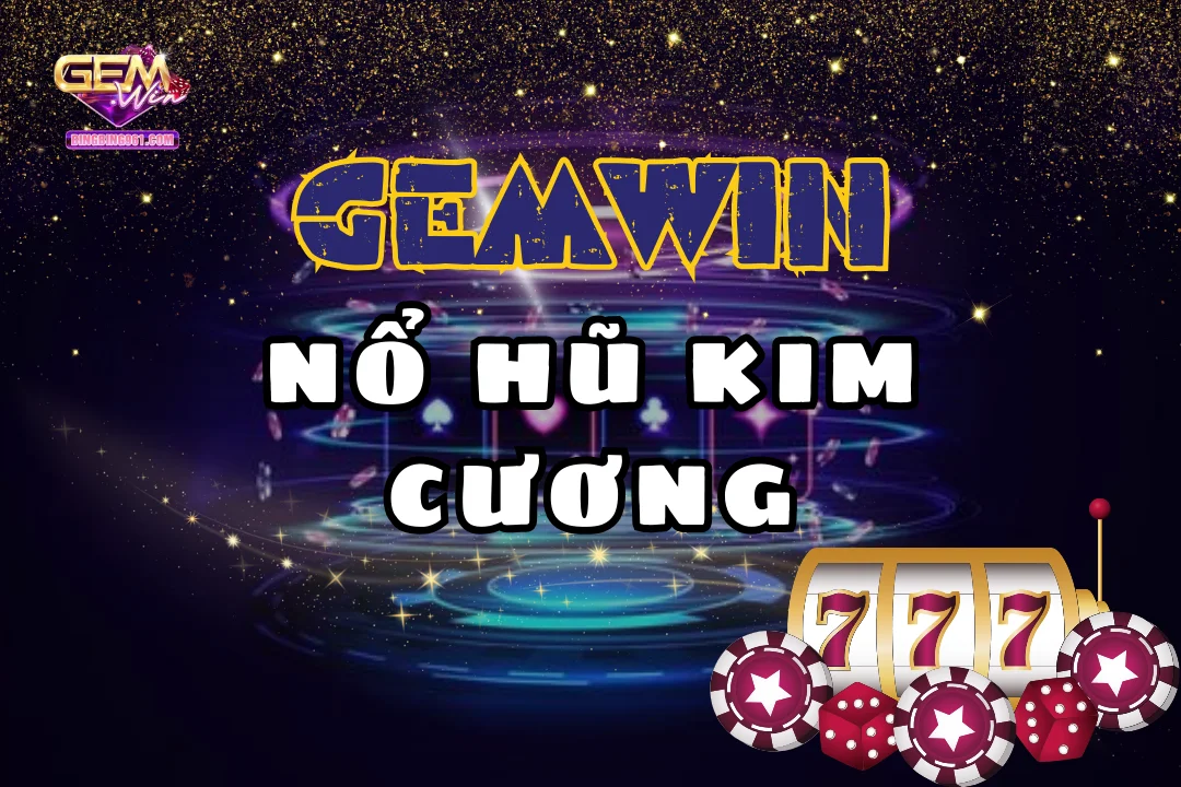 Nổ hũ kim cương: Jackpot Khổng Lồ Chỉ Có Tại Gemwin 1 Nổ hũ kim cương Gemwin mang đến cơ hội săn jackpot khổng lồ